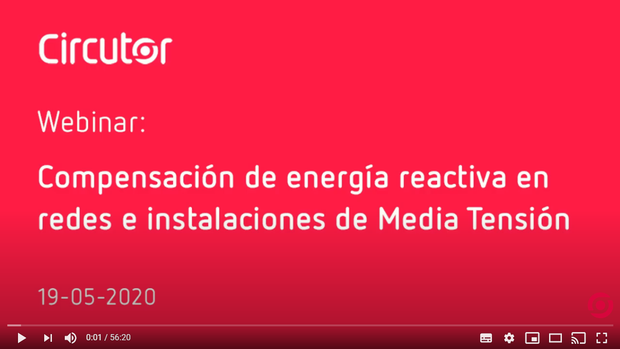 Circutor: Compensación de energía reactiva en redes e instalaciones de Media Tensión