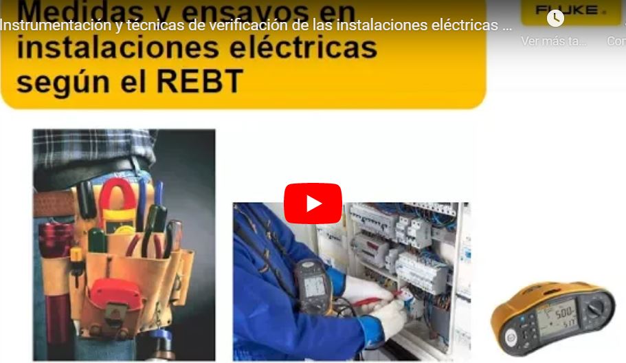 Instrumentación y técnicas de verificación de las instalaciones eléctricas según el REBT