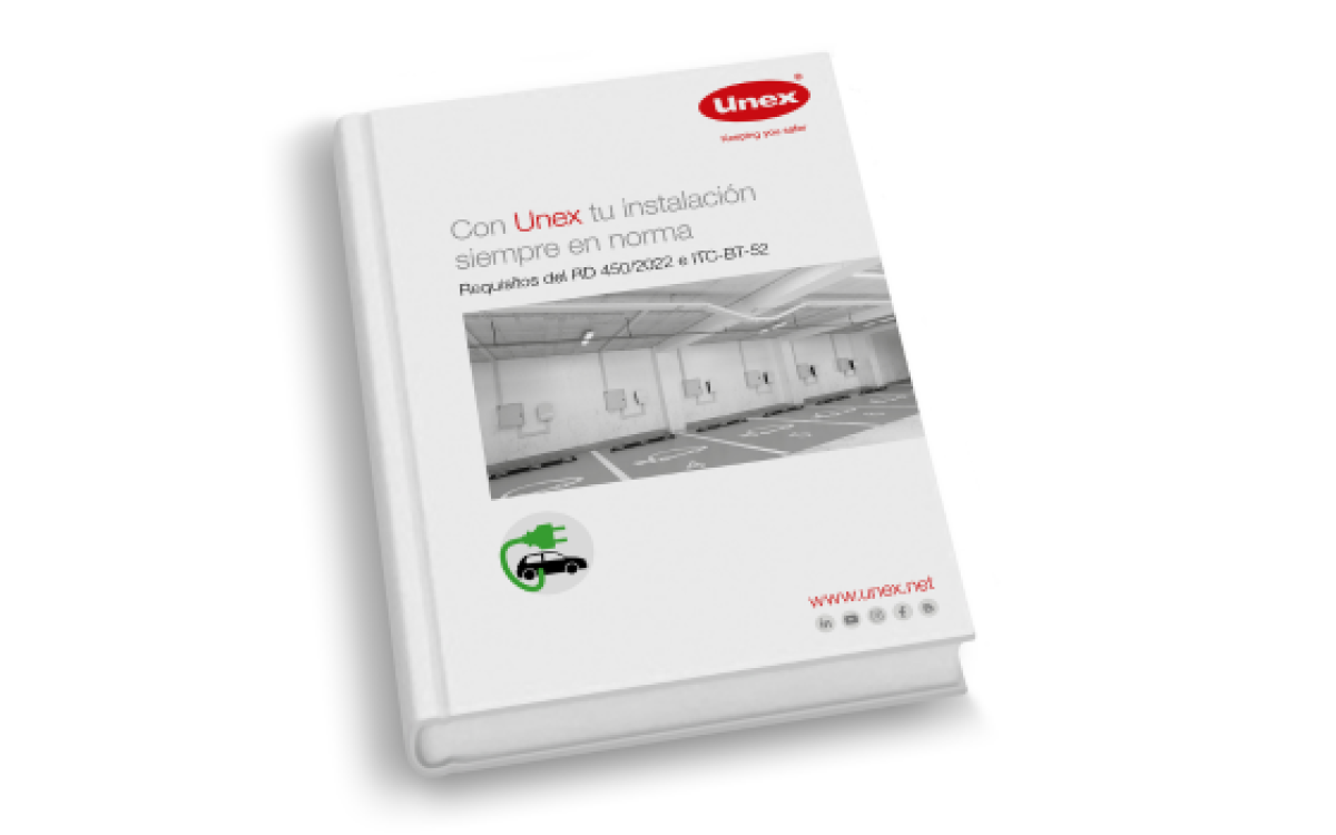 UNEX: Soluciones para IRVE en un nuevo documento Unex: instalaciones más seguras, duraderas y siempre en norma