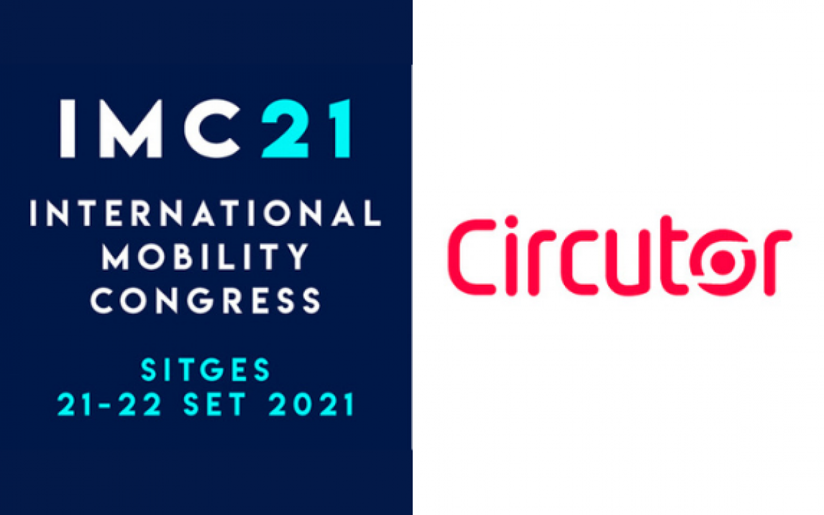 CIRCUTOR participa en IMC21. International Mobility Congress