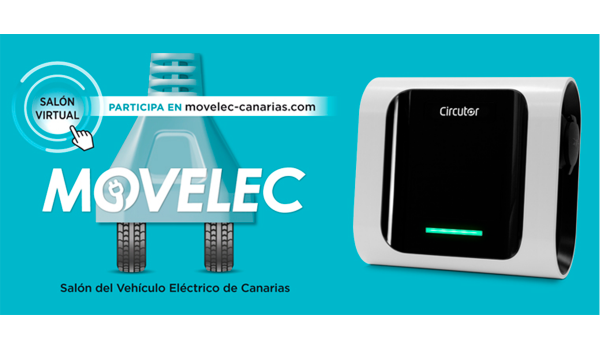 CIRCUTOR presenta sus últimas novedades en sistemas de recarga, en MOVELEC: Salón Virtual del Vehículo Eléctrico de Canarias