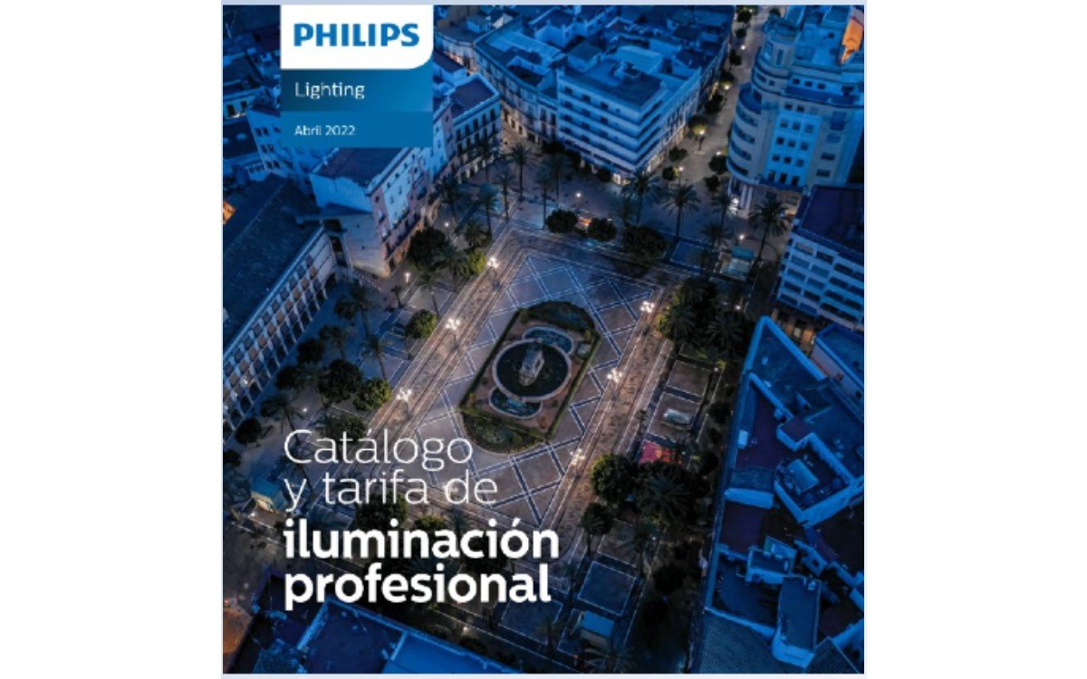 Philips: Catálogo y tarifa de iluminación profesional 2022