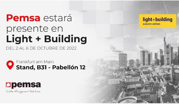 PEMSA PRESENTE EN LIGHT + BUILDING 2022