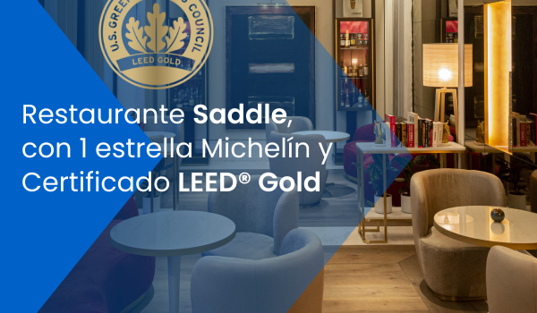 Uponor: Restaurante Saddle, el primer restaurante del país con certificado LEED® Gold y único ubicado en Madrid que integra tecnología geotérmica  