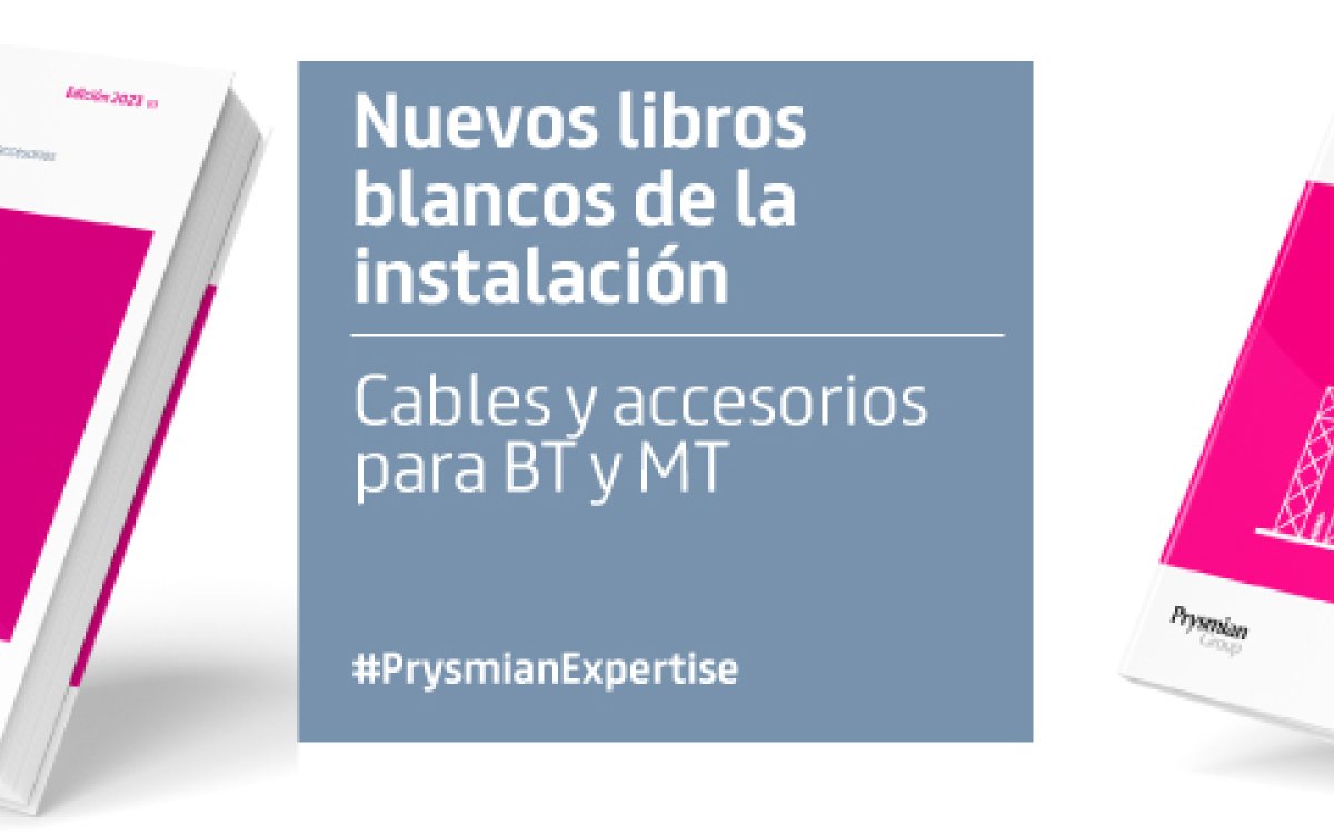 Prysmian: Nuevos libros blancos de la instalación de cables y accesorios para BT y MT. Edición 2023.