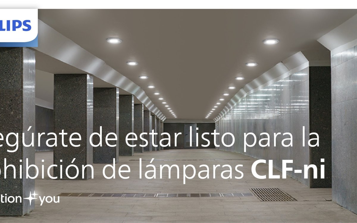 Philips: Asegúrate estar listo para la prohibición de lámparas CLF-ni